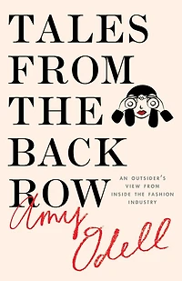 Tales from the Back Row: An Outsider's View from Inside the Fashion Industry