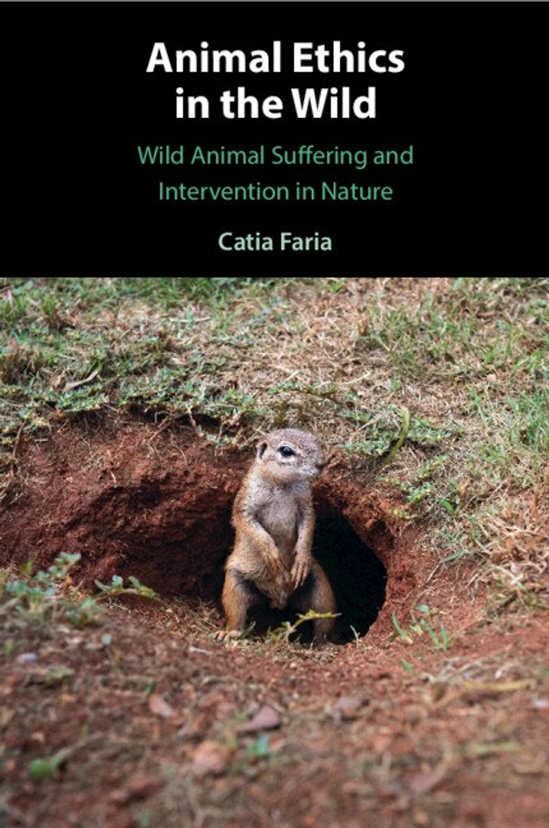 Animal Ethics the Wild: Wild Suffering and Intervention Nature