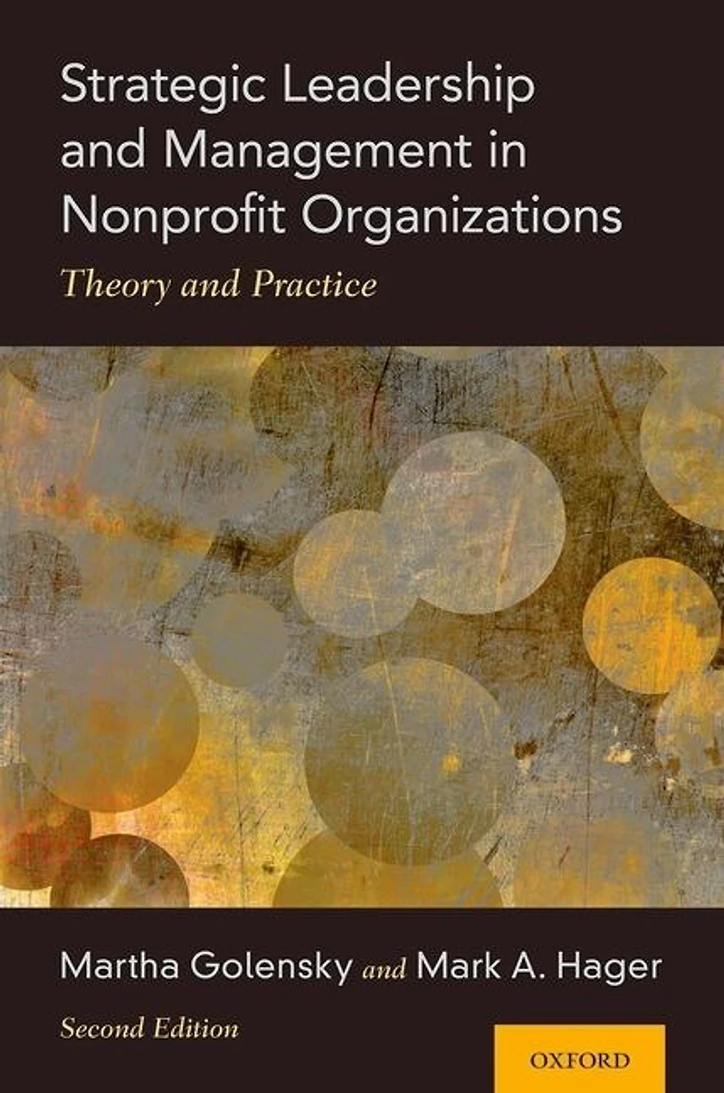 Strategic Leadership and Management Nonprofit Organizations: Theory Practice