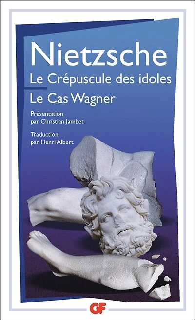 Le crépuscule des idoles ; Le cas Wagner