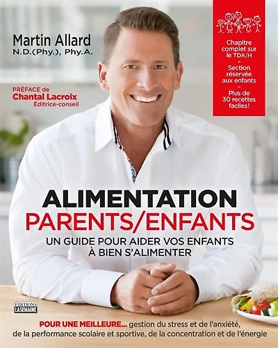 Alimentation Parents Enfants: Guide pour aider vos enfants à bien s'alimenter