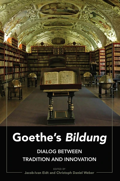 Goethe's «Bildung»: Dialog Between Tradition and Innovation