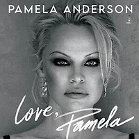 Love, Pamela: A Memoir of Prose, Poetry, and Truth