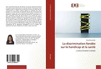 La discrimination fondée sur le handicap et la santé