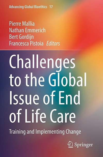 Challenges to the Global Issue of End of Life Care: Training and Implementing Change