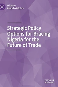 Strategic Policy Options for Bracing Nigeria the Future of Trade