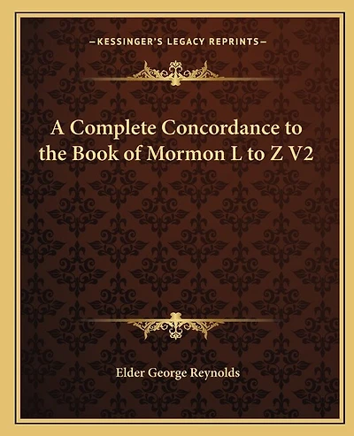 A Complete Concordance to the Book of Mormon L to Z V2