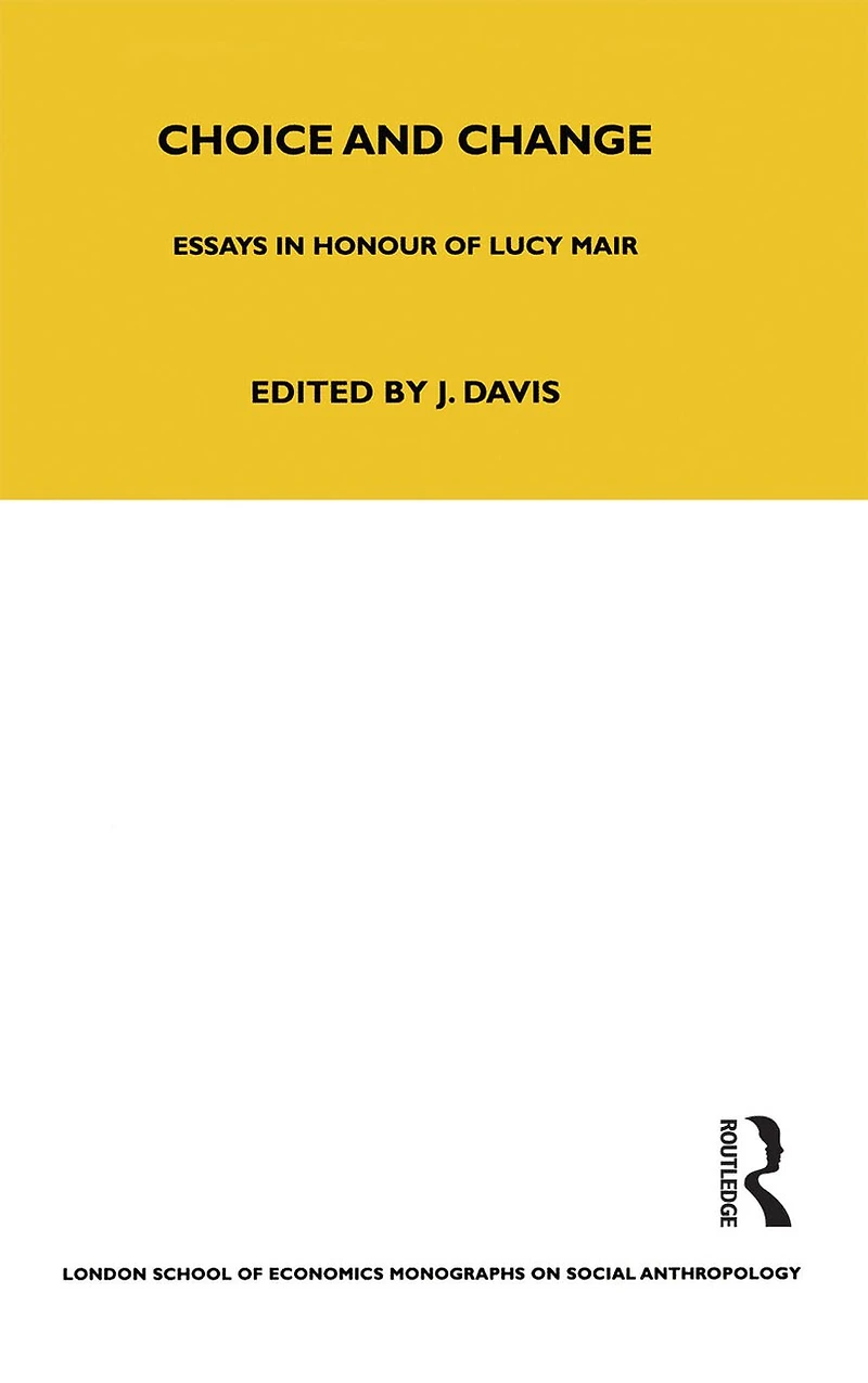 Choice and Change: Essays Honour of Lucy Mair