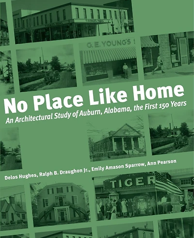 No Place Like Home: An Architectural Study of Auburn, Alabama
