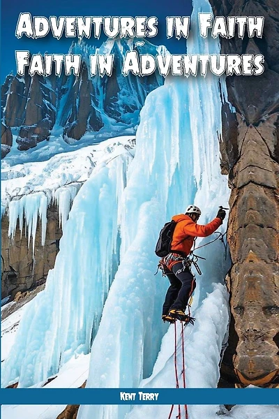 Adventures In Faith Faith In Adventures