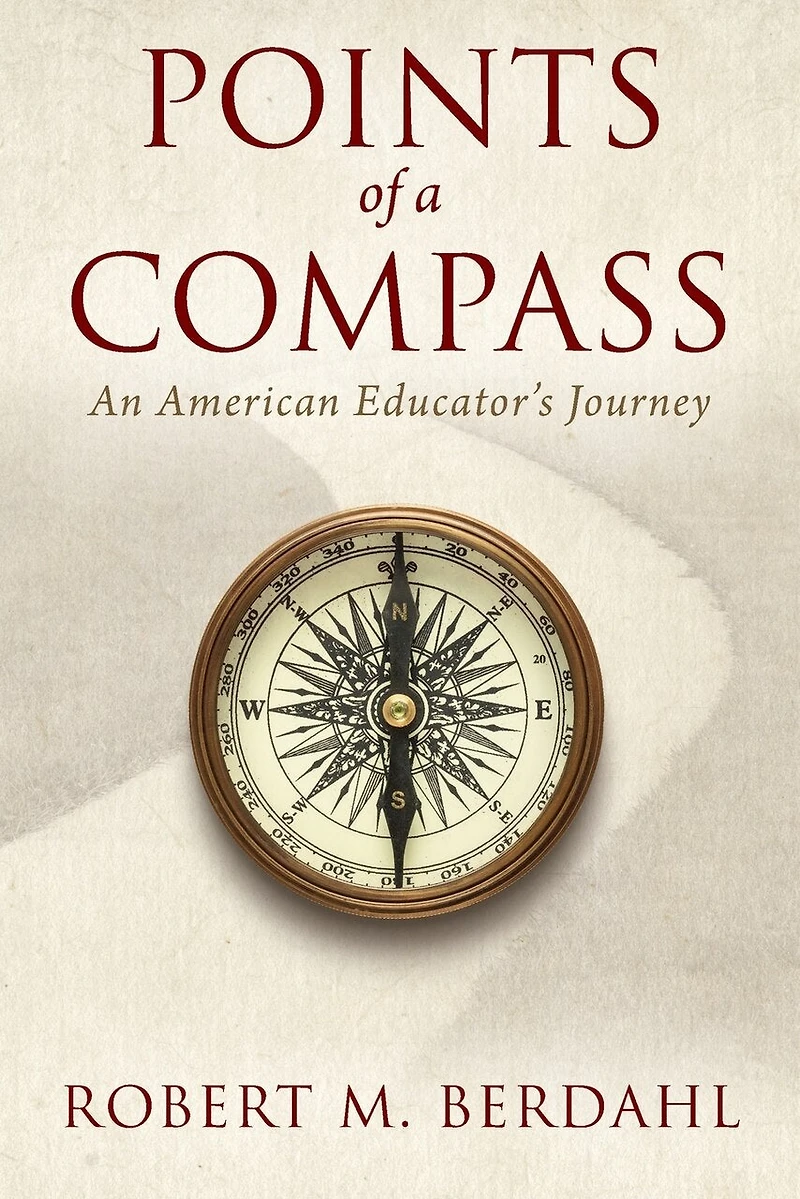 Points of a Compass: An American Educator's Journey