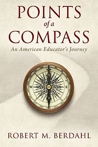 Points of a Compass: An American Educator's Journey