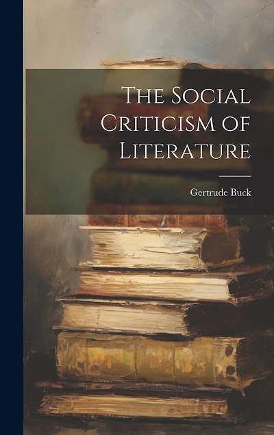 The Social Criticism of Literature