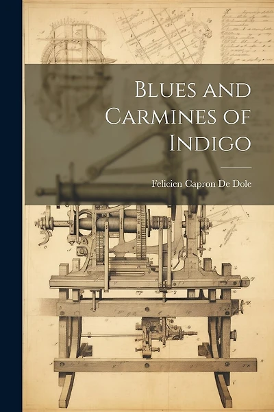 Blues and Carmines of Indigo