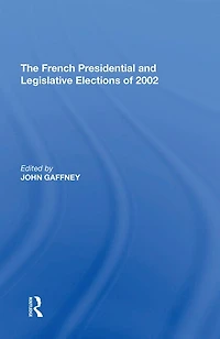 The French Presidential and Legislative Elections of 2002