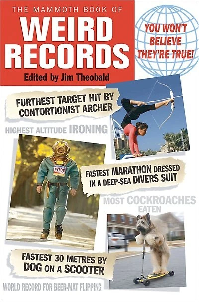 The Mammoth Book of Weird Records