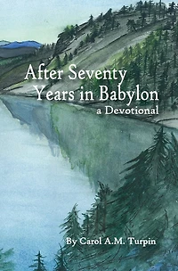 After Seventy Years in Babylon