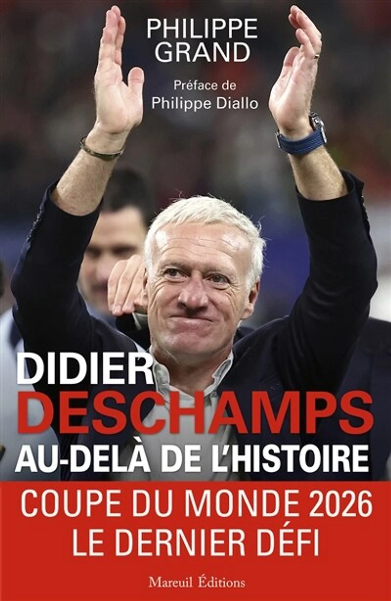Didier Deschamps au-delà de l'histoire: Coupe du monde 2026, le dernier défi
