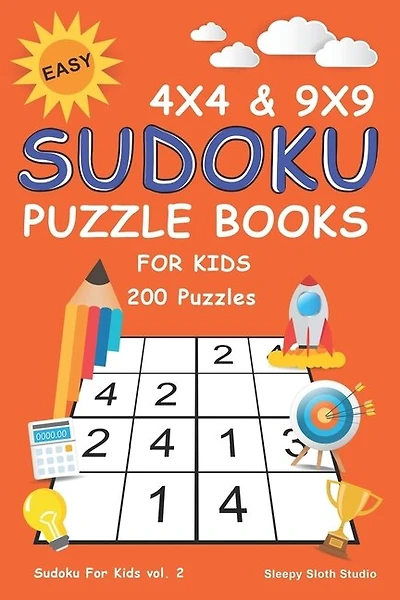 Easy Sudoku Puzzle Books For Kids: 4x4 and 9x9 Puzzle Grids 200 Sudoku Puzzles with Very Easy, Easy, Medium & Hard - Mini Sudoku Books For Kids & Beginner