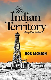 In Indian Territory: A Story of Two Families