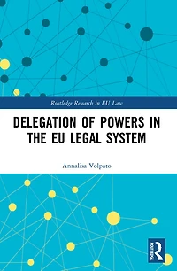 Delegation of Powers the EU Legal System