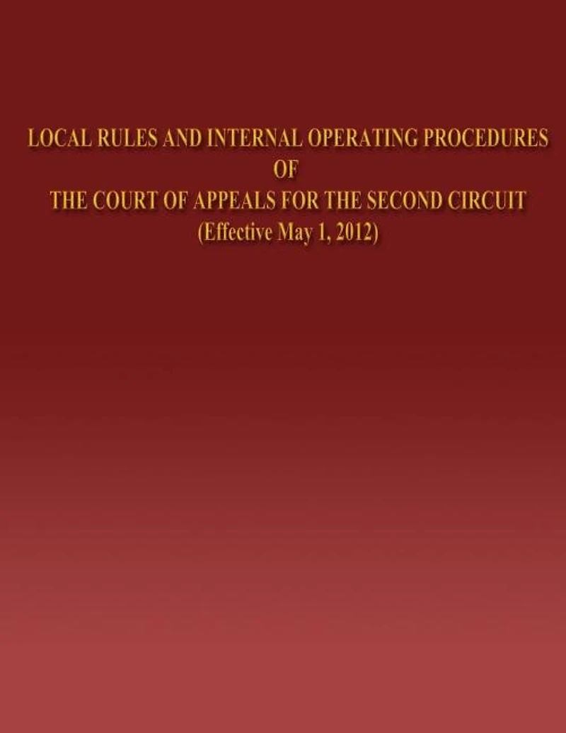 Local Rules and Internal Operating Procedures of The Court of Appeals for the Second Circuit