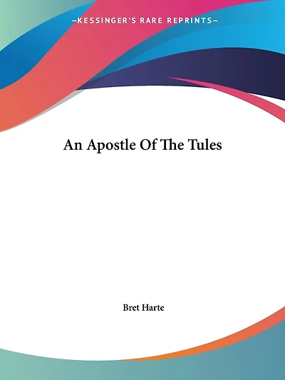 An Apostle Of The Tules