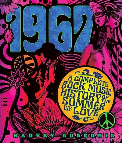 1967: A Complete Rock Music History Of The Summer Of Love