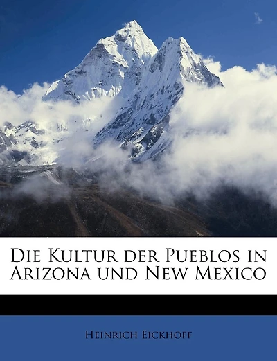 Die Kultur Der Pueblos In Arizona Und New Mexico