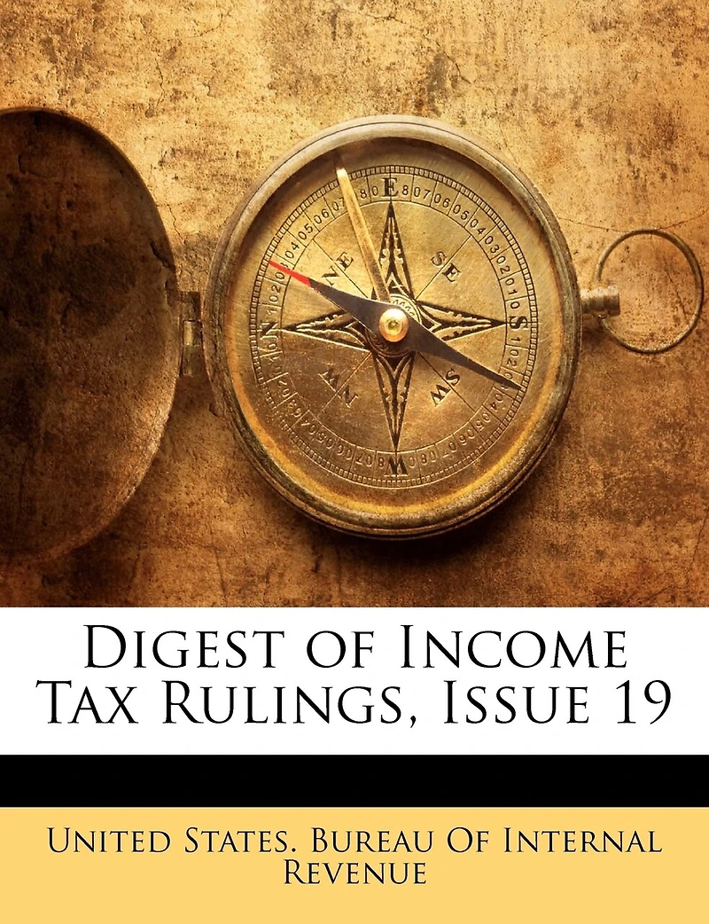 Digest of Income Tax Rulings, Issue 19