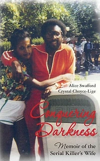 Conquering Darkness: Memoir of the Serial Killer's Wife