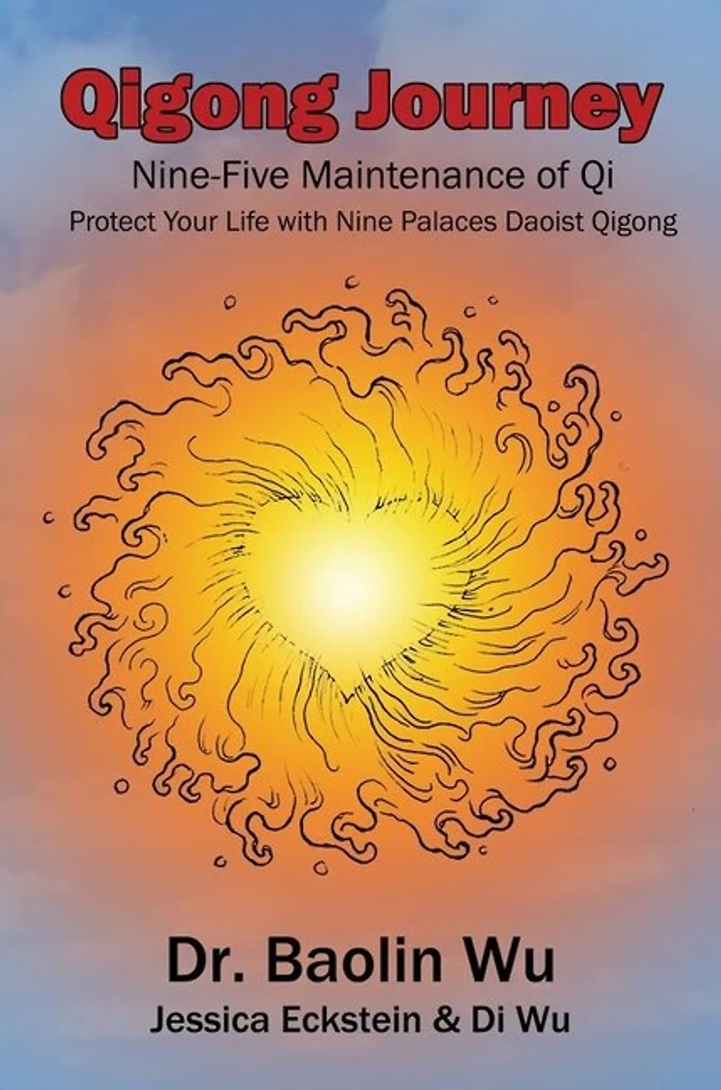 Qigong Journey: Nine-five Maintenance Of Qi, Protect Your Life With Nine Palaces Daoist Qigong
