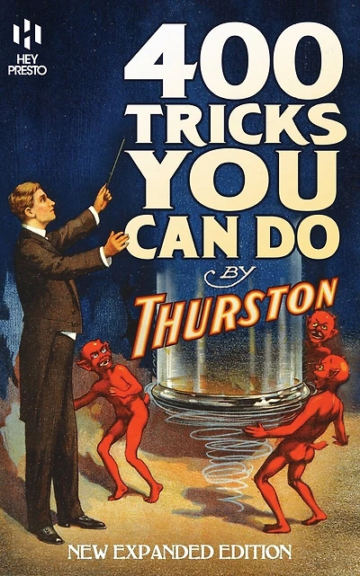 400 Tricks You Can Do: New Expanded Edition (Hey Presto Magic Book)