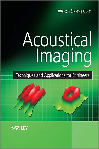 Acoustical Imaging: Techniques and Applications for Engineers