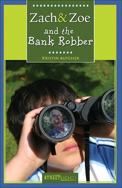 Zach & Zoe and the Bank Robber