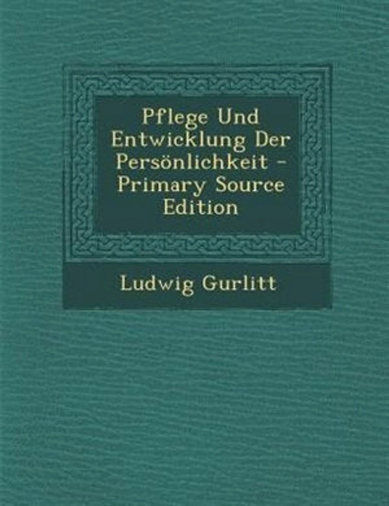 Pflege Und Entwicklung Der Persönlichkeit