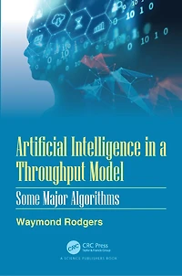 Artificial Intelligence a Throughput Model: Some Major Algorithms