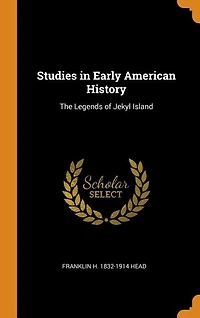 Studies Early American History: The Legends of Jekyl Island