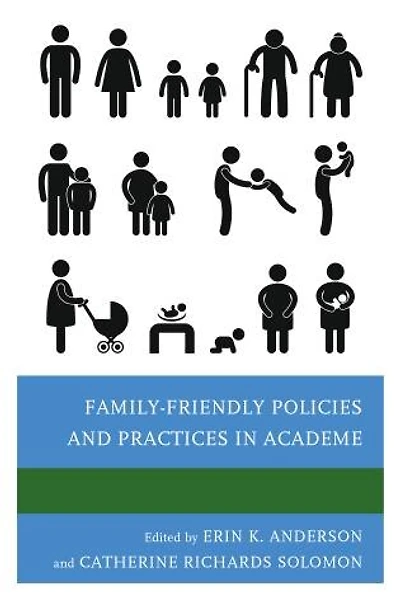 Family-Friendly Policies and Practices Academe