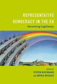 Representative Democracy the EU: Recovering Legitimacy