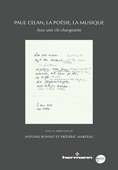 Paul Celan, la poésie, la musique: avec une clé changeante