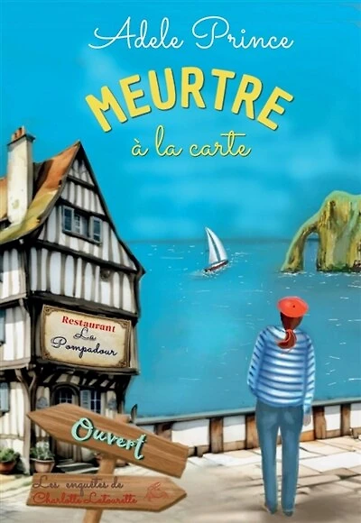 MEURTRE à la carte: Les enquêtes de Charlotte Latourette