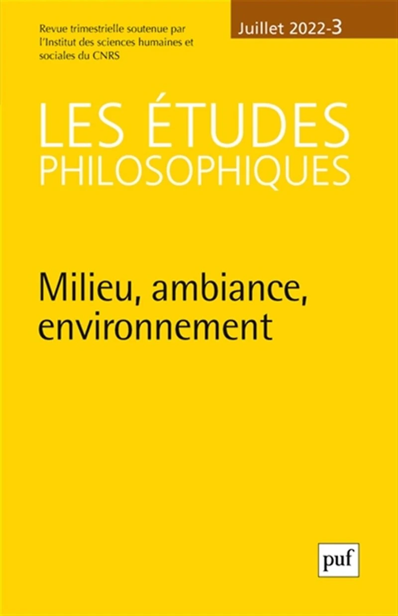 Etudes philosophiques (Les), n°3 (2022). Milieu, ambiance, environnement