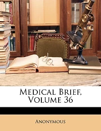 Medical Brief; Volume 36