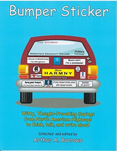 Bumper Sticker: Witty, Thought-Provoking Sayings from North American Highways to Think, Talk, and Write About