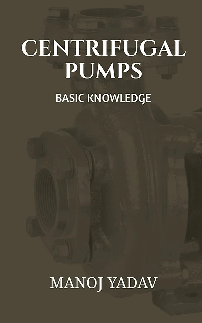 Centrifugal Pumps: Basic Knowledge