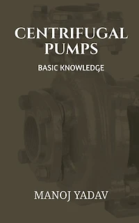 Centrifugal Pumps: Basic Knowledge