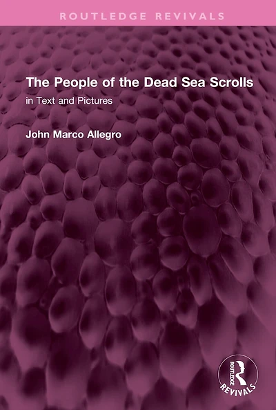 the People of Dead Sea Scrolls: Text and Pictures