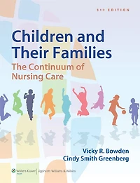 Children And Their Families: The Continuum Of Nursing Care