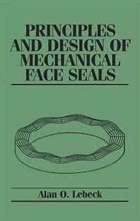 Principles and Design of Mechanical Face Seals